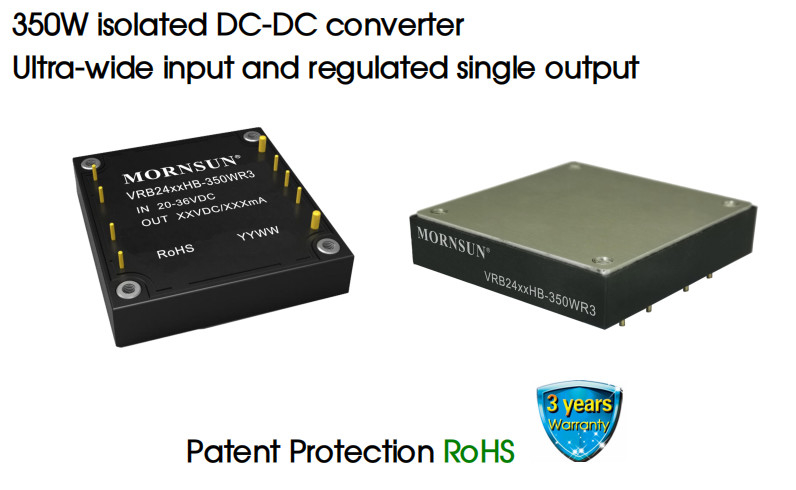 350W isolated DC-DC converter Ultra-wide input and regulated single output